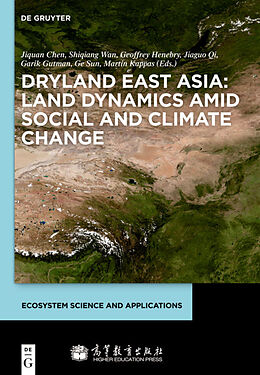 Fester Einband Dryland East Asia: Land Dynamics amid Social and Climate Change von 