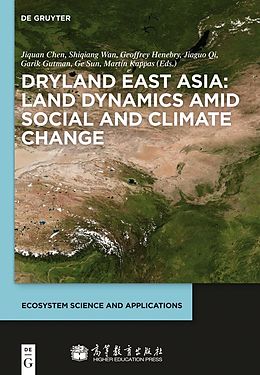 E-Book (pdf) Dryland East Asia: Land Dynamics amid Social and Climate Change von 