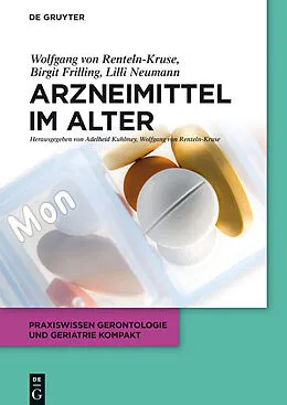 E-Book (pdf) Arzneimittel im Alter von Wolfgang von Renteln-Kruse, Birgit Frilling, Lilli Neumann