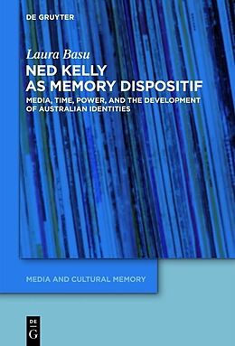 Livre Relié Ned Kelly as Memory Dispositif de Laura Basu
