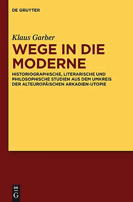 PDF Wege in die Moderne von Klaus Garber