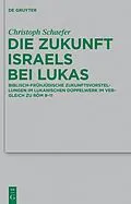 PDF Die Zukunft Israels bei Lukas von Christoph Schaefer