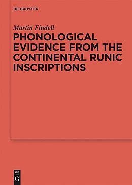 E-Book (pdf) Phonological Evidence from the Continental Runic Inscriptions von Martin Findell