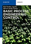 PDF Basic Process Engineering Control von Paul Serban Agachi, Mircea Vasile Cristea