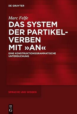E-Book (pdf) Das System der Partikelverben mit an von Marc Felfe