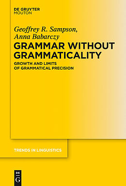 E-Book (pdf) Grammar Without Grammaticality von Geoffrey Sampson, Anna Babarczy