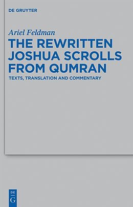 E-Book (pdf) The Rewritten Joshua Scrolls from Qumran von Ariel Feldman