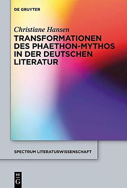 E-Book (pdf) Transformationen des Phaethon-Mythos in der deutschen Literatur von Christiane Hansen