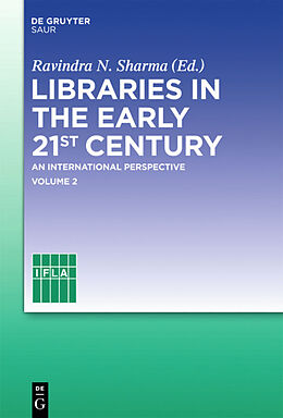 Livre Relié Libraries in the early 21st century, volume 2 de 