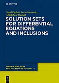 E-Book (pdf) Solution Sets for Differential Equations and Inclusions von Smaïl Djebali, Lech Górniewicz, Abdelghani Ouahab