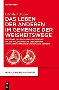 E-Book (pdf) Das Leben der Anderen im Gemenge der Weisheitswege von Christian Kaiser