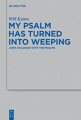 E-Book (pdf) My Psalm Has Turned into Weeping von Will Kynes