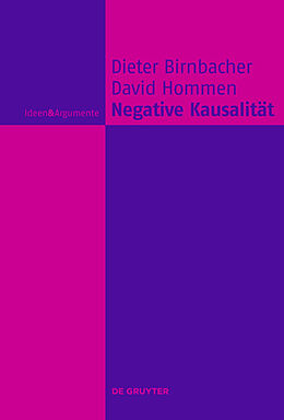 Fester Einband Negative Kausalität von Dieter Birnbacher, David Hommen