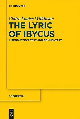E-Book (pdf) The Lyric of Ibycus von Claire Louise Wilkinson