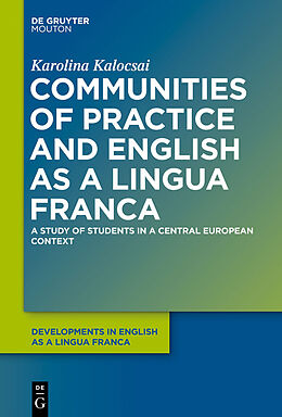 eBook (pdf) Communities of Practice and English as a Lingua Franca de Karolina Kalocsai