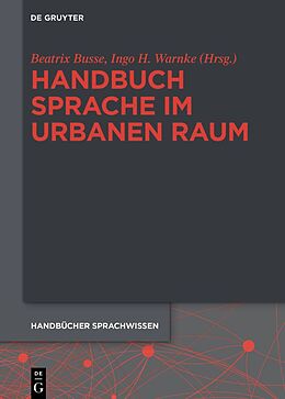 Fester Einband Handbuch Sprache im urbanen Raum Handbook of Language in Urban Space von 