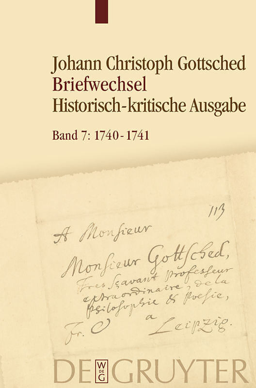 Johann Christoph Gottsched: Briefwechsel / August 1740  Oktober 1741