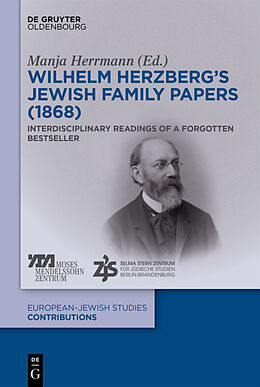 Fester Einband Wilhelm Herzbergs Jewish Family Papers (1868) von Manja Herrmann