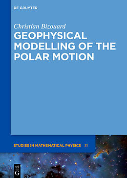 Livre Relié Geophysical Modelling of the Polar Motion de Christian Bizouard