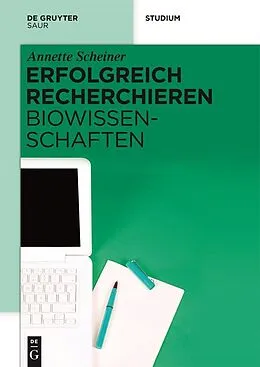 E-Book (pdf) Erfolgreich recherchieren - Biowissenschaften von Annette Scheiner