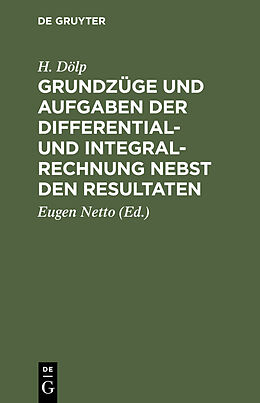 E-Book (pdf) Grundzüge und Aufgaben der Differential- und Integralrechnung nebst den Resultaten von H. Dölp