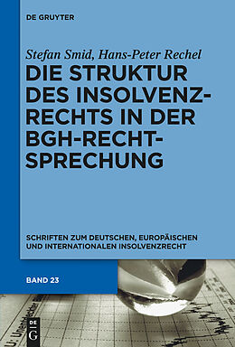 E-Book (pdf) Die Struktur des Insolvenzrechts in der BGH-Rechtsprechung von Stefan Smid, Hans-Peter Rechel