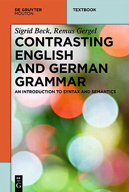 Livre Relié Contrasting English and German Grammar de Sigrid Beck, Remus Gergel