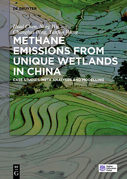 Livre Relié Methane Emissions from Unique Wetlands in China de Huai Chen, Ning Wu, Changhui Peng