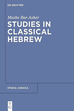 Livre Relié Studies in Classical Hebrew de Moshe Bar-Asher