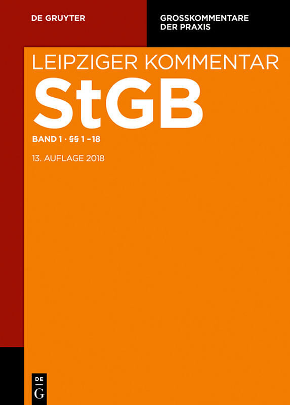 Strafgesetzbuch. Leipziger Kommentar / Einleitung, §§ 1-18
