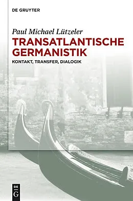 PDF Transatlantische Germanistik von Paul Michael Lützeler