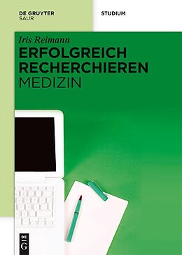 E-Book (pdf) Erfolgreich recherchieren - Medizin von Iris Reimann