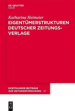 E-Book (pdf) Eigentümerstrukturen deutscher Zeitungsverlage von Katharina Heimeier