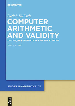Fester Einband Computer Arithmetic and Validity von Ulrich Kulisch
