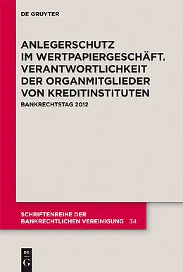 E-Book (pdf) Anlegerschutz im Wertpapiergeschäft. Verantwortlichkeit der Organmitglieder von Kreditinstituten von B. Müller-Christmann, H.C. Grigoleit, F.A. Schäfer