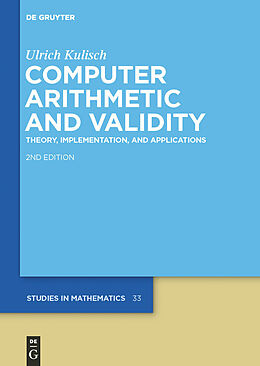 E-Book (pdf) Computer Arithmetic and Validity von Ulrich Kulisch