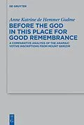 E-Book (pdf) Before the God in this Place for Good Remembrance von Anne Katrine De Hemmer Gudme
