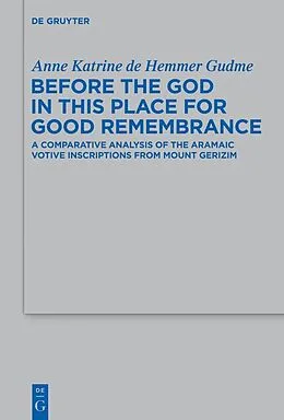 E-Book (pdf) Before the God in this Place for Good Remembrance von Anne Katrine De Hemmer Gudme