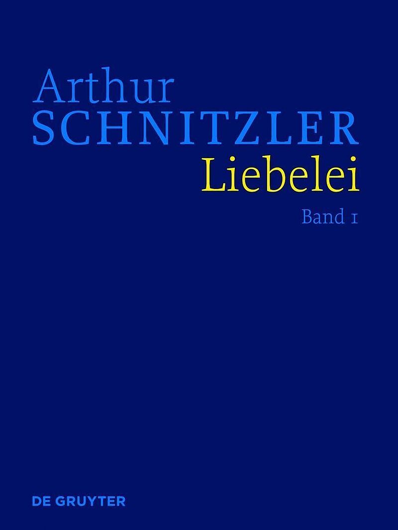 Arthur Schnitzler: Werke in historisch-kritischen Ausgaben / Liebelei