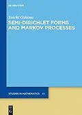 PDF Semi-Dirichlet Forms and Markov Processes von Yoichi Oshima