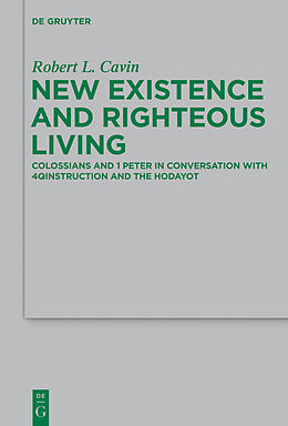 eBook (pdf) New Existence and Righteous Living de Robert L. Cavin