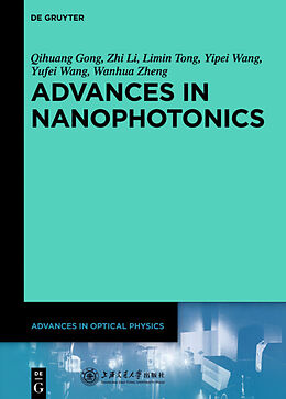 Fester Einband Advances in Nanophotonics von Qihuang Gong, Zhi Li, Limin Tong
