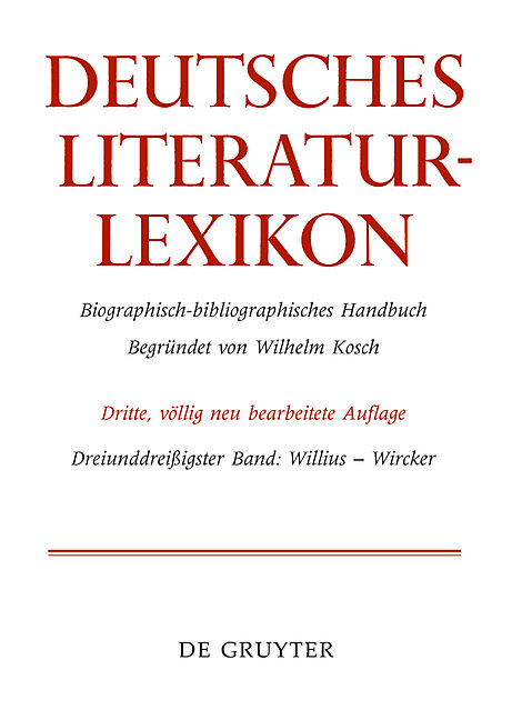 Deutsches Literatur-Lexikon / Willius - Wircker