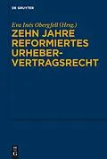 PDF Zehn Jahre reformiertes Urhebervertragsrecht von 
