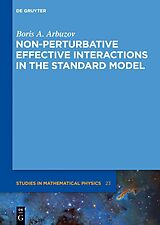 E-Book (pdf) Non-perturbative Effective Interactions in the Standard Model von Boris A. Arbuzov
