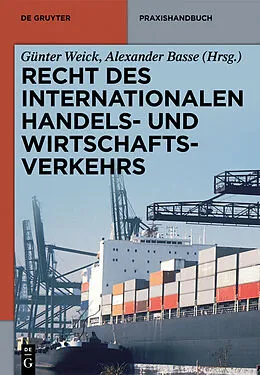 E-Book (pdf) Recht des internationalen Handels- und Wirtschaftsverkehrs von Günter Weick, Alexander Basse