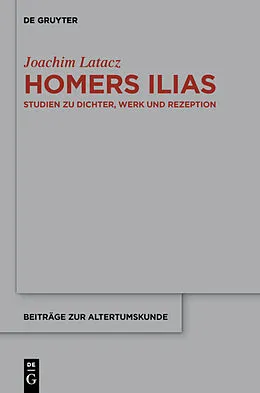 Fester Einband Homers Ilias von Joachim Latacz