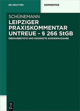 Fester Einband Leipziger Praxiskommentar Untreue - § 266 StGB von Bernd Schünemann