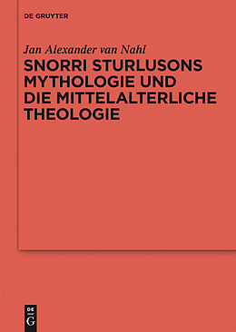 E-Book (pdf) Snorri Sturlusons Mythologie und die mittelalterliche Theologie von Jan Alexander van Nahl