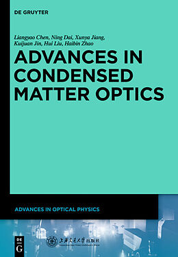 Livre Relié Advances in Condensed Matter Optics de Liangyao Chen, Ning Dai, Xunya Jiang